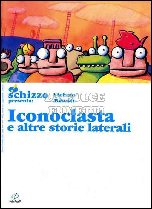 SCHIZZO PRESENTA #     2: ICONOCLASTA E ALTRE STORIE LATERALI